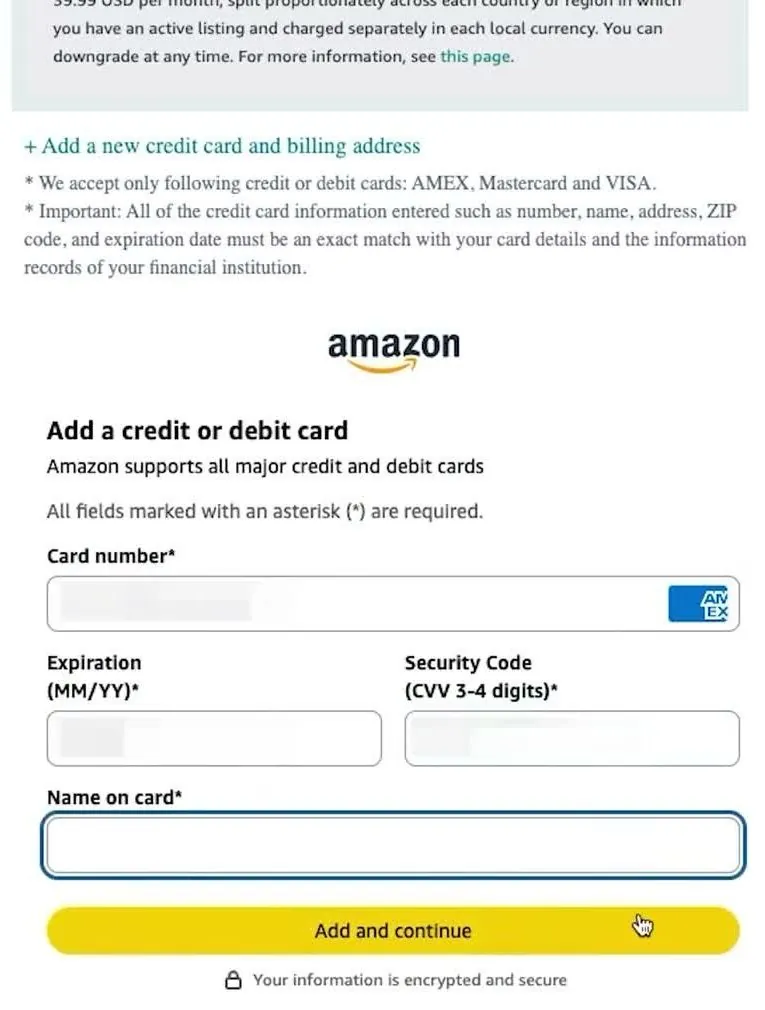 Amazon Add a credit or debit card form with boxes for card number, expiration, security code and name on card, a yellow Add and continue button and the line Your information is encrypted and secure, with the entries blurred