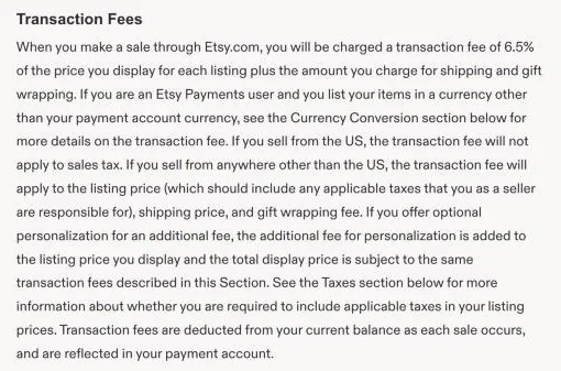 The Transaction Fees section of Etsy's Fees and Payments Policy, saying the transaction fee is 6.5% of the listing price plus shipping and gift wrapping, and that for US sellers it does not apply to sales tax