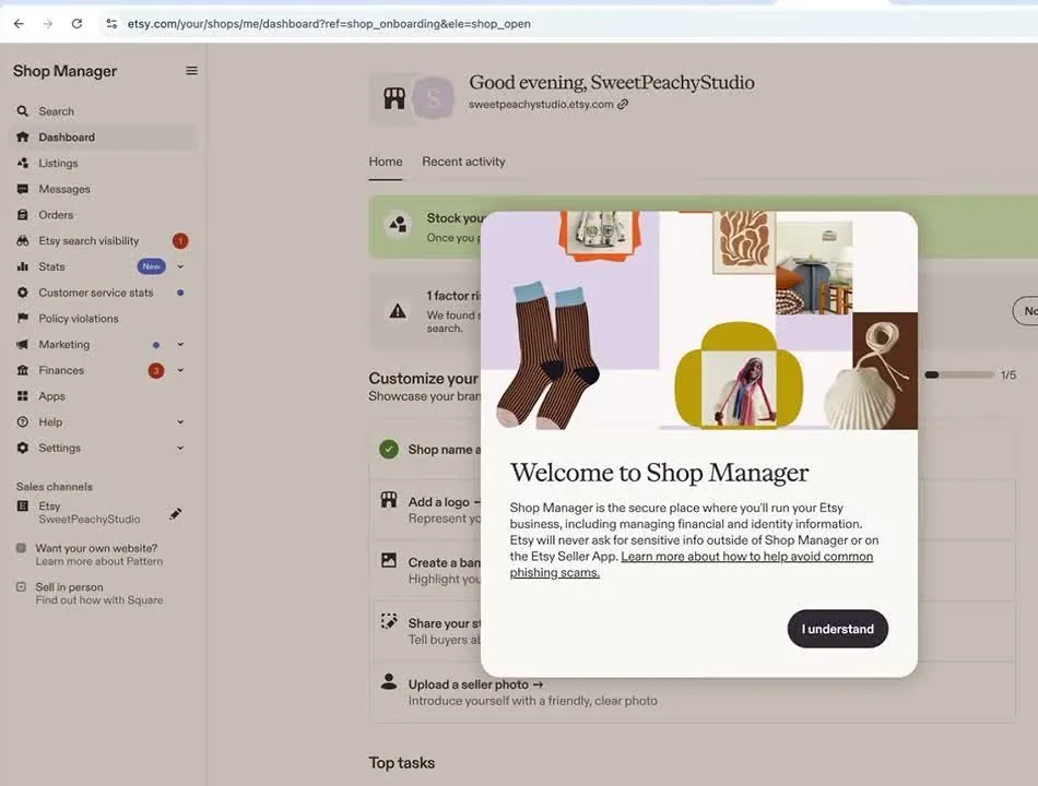 Etsy's Shop Manager dashboard with a left menu listing Dashboard, Listings, Messages, Orders, Stats, Marketing, Finances, Apps and Settings, behind a Welcome to Shop Manager pop-up with an I understand button